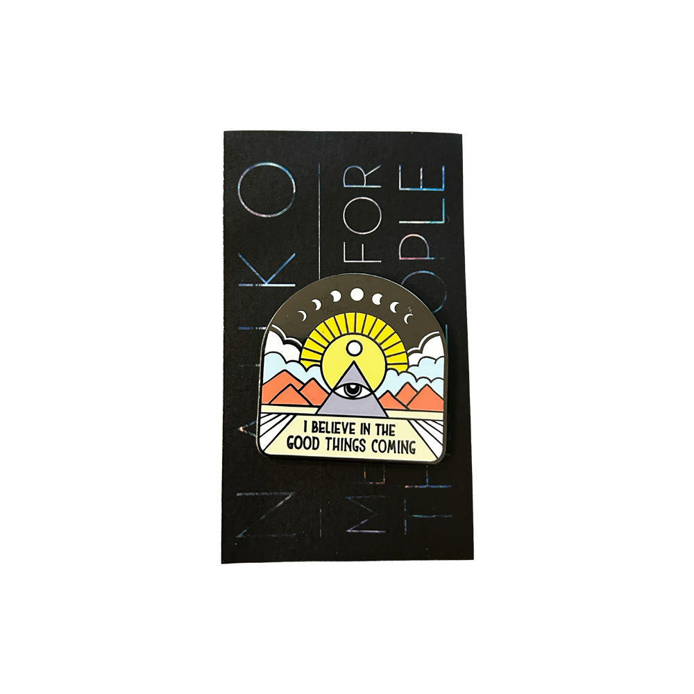 Good Things Coming Pin