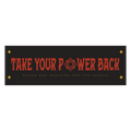 Take Your Power Back Bumper Sticker